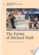 The Forms of Michael Field /