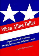 When allies differ : Anglo-American relations during the Suez and Falklands crises /