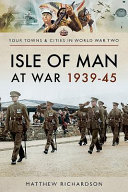 Isle of Man at war, 1939-45 /