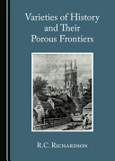 Varieties of history and their porous frontiers /