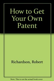 How to get your own patent /