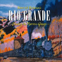 Robert W. Richardson's Rio Grande : chasing the narrow gauge /