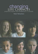 Changing life chances : practical projects and endeavours in schools : guidance for school improvement planning /