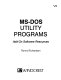 MS-DOS utility programs : add-on software resources /