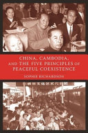 China, Cambodia, and the five principles of peaceful coexistence /