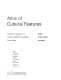 Atlas of cultural features ; a study of man's imprint on the land /