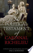 The political testament of Cardinal Richelieu /