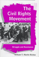 The civil rights movement : struggle and resistance /