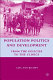 Population politics and development : from the policies to the clinics /
