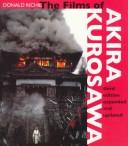 The films of Akira Kurosawa /