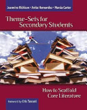 Theme-sets for secondary students : how to scaffold core literature /