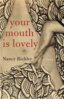 Your mouth is lovely : a novel /