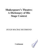 Shakespeare's theatre : a dictionary of his stage context /