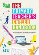 The primary teacher's career handbook /