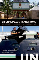 Liberal peace transitions : between statebuilding and peacebuilding /