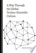 A way through the global techno-scientific culture /