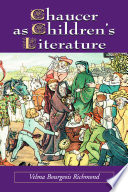 Chaucer as children's literature : retellings from the Victorian and Edwardian eras /