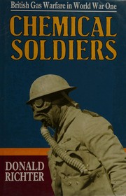 Chemical soldiers : British gas warfare in World War I /