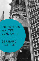 Inheriting Walter Benjamin /