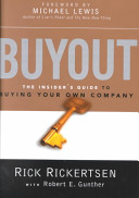 Buyout : the insider's guide to buying your own company /