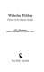 Wilhelm Dilthey : pioneer of the human studies /