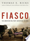 Fiasco : the American military adventure in Iraq /