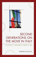 Second generations on the move in Italy : children of immigrants coming of age /