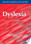 Dyslexia : a practical guide for teachers and parents /