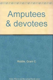 Amputees & devotees /