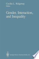 Gender, Interaction, and Inequality /