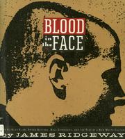 Blood in the face : the Ku Klux Klan, Aryan nations, Nazi skinheads, and the rise of a new white culture /