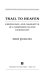 Trail to heaven : knowledge and narrative in a northern native community /