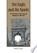 The eagle and the spade : archaeology in Rome during the Napoleonic Era /