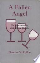 A fallen angel : the status insularity of the female alcoholic /