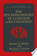 The psychopathology of language and cognition /
