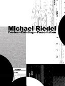 Michael Riedel : poster - painting - presentation.