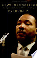 The Word of the Lord is upon me : the righteous performance of Martin Luther King, Jr. /