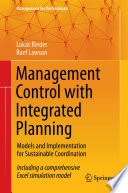 Management Control with Integrated Planning  : Models and Implementation for Sustainable Coordination /