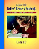 Inside the writer's-reader's notebook : a workshop essential /