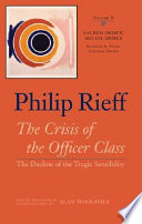 The crisis of the officer class : the decline of the tragic sensibility /