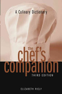 The chef's companion : a culinary dictionary /