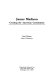 James Madison : creating the American Constitution /
