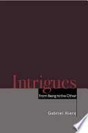 Intrigues : from being to the other /