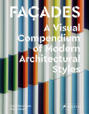 Facades : a visual compendium of modern architectural styles /