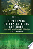 Developing safety-critical software : a practical guide for aviation software and DO-178c compliance /