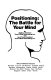 Positioning: the battle for your mind /