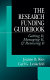 The research funding guidebook : getting it, managing it & renewing it /