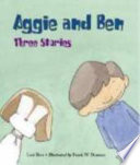 Aggie and Ben : three stories /