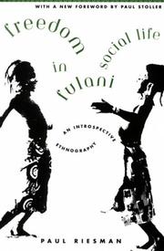 Freedom in Fulani social life : an introspective ethnography /