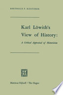 Karl Löwith's view of history : a critical appraisal of historicism /